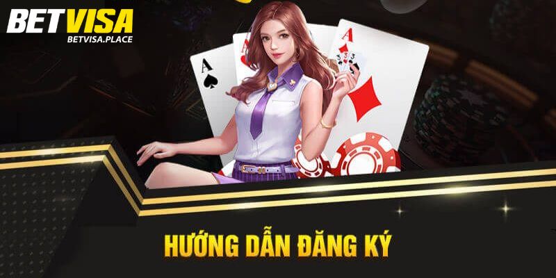 Đăng Ký Betvisa - Quy Trình Lập Tài Khoản & Lưu Ý Quan Trọng 2 Quy trình đăng ký Betvisa đơn giản cho tân binh