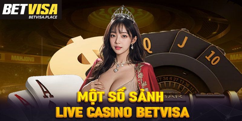 Live Casino Betvisa - Đỉnh Cao Giải Trí Trực Tuyến Uy Tín 3 Top 5 game Casino Live ăn khách nhất của nhà cái